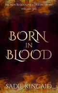 Born in Blood by Sadie Kincaid