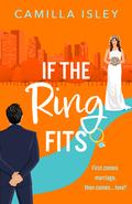 If the Ring Fits (Funny Feelings #2) by Camilla Isley