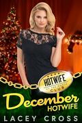 December Hotwife by Lacey Cross