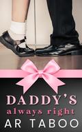 Daddy’s Always Right by A.R. Taboo