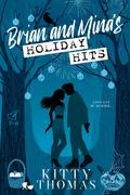 Brian and Mina's Holiday Hits by Kitty Thomas