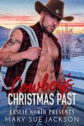 Cowboy’s Christmas Past by Mary Sue Jackson, Leslie North