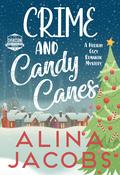 Crime and Candy Canes by Alina Jacobs