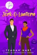The Jerk-O-Lantern (Hope Island #7) by Teagan Hart