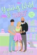 Young, Wild, & Three: Luna Sea Plaza Book Two by Amity Malcom