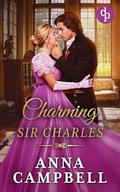 Charming Sir Charles: A passionate Regency romance novel (Dashing Widows #5) by Anna Campbell