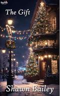 The Gift by Shawn Bailey