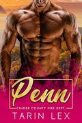 Penn: Insta-Love Fireman Romance (Cinder County Fire Dept. #1) by Tarin Lex