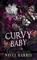 CurVy Baby (Curvy Thirteen Playlist #3) by Nicci Harris