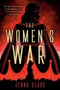The Women's War by Jenna Glass