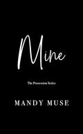 Mine by Mandy Muse