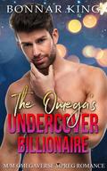 The Omega’s Undercover Billionaire by Bonnar King