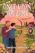 Once Upon You and Me by Timothy Janovsky