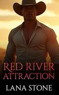 Red River Attraction (Red River #3) by Lana Stone