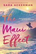 The Maui Effect: A Novel by Sara Ackerman