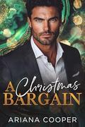 A Christmas Bargain by Ariana Cooper