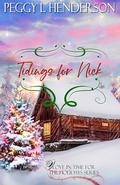Tidings for Nick (Love in Time for the Holidays #5) by Peggy L Henderson