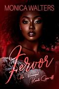 Fervor: An Arranged Hearts Spin-Off by Latisha Burns