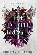 The Death Bringer (Blood Vier #3) by Christy R. Harrill