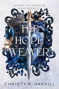 The Hope Weaver (Blood Vier #4) by Christy R. Harrill