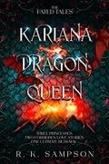 Kariana Dragon Queen (The Fated Tales #3) by R.K. Sampson