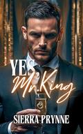 Yes, Mr. King (The Revenge & Riches Billionaire #1) by Sierra Prynne