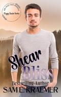 Shear Bliss (Foggy Basin #4) by Sam E. Kraemer