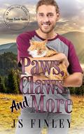 Paws, Claws, and More (Foggy Basin #9) by J.S. Finley