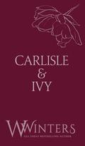 Carlisle & Ivy: A Deal For A Kiss by W Winters