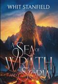 A Sea of Wrath and Scoria (The Naiads of Juile #2) by Whit Stanfield