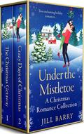 Under the Mistletoe Collection by Jill Barry