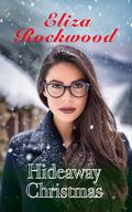 Hideaway Christmas (Hideaway Mountain #4) by Eliza Rockwood