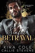 Sinful Betrayal (Koslov Bratva #4) by Kira Cole