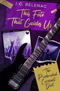 This Fate That Guides Us by J.C. Belenac