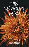 The Reluctant Hero by Gina Morris