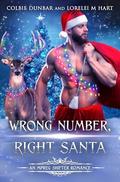 Wrong Number, Right Santa (Dial M For Mates) by Colbie Dunbar, Lorelei M. Hart