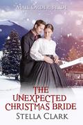 The Unexpected Christmas Bride by Stella Clark