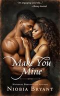 Make You Mine by Niobia Bryant