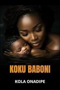 Koku Baboni by Kola Onadipe