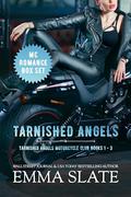 Tarnished Angels MC Romance Box Set: Books 1-3 by Emma Slate