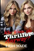 Who Wrote the Thriller Anyway? by Erin Wade