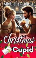 Christmas Cupid by Michelle Darling