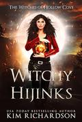 Witchy Hijinks by Kim Richardson