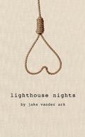 Lighthouse Nights by Jake Vander Ark