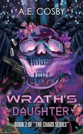 Wrath's Daughter: A Dark Urban Fantasy by Anissa Cosby