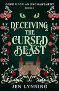 Deceiving the Cursed Beast by Jen Lynning