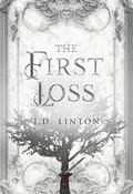 The First Loss (Rogue X Ara #0.5) by J.D. Linton