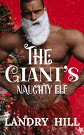 The Giant's Naughty Elf by Landry Hill