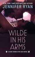 Wilde In His Arms by Jennifer Ryan