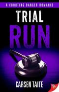 Trial Run (Courting Danger #3) by Carsen Taite